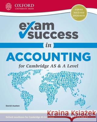 Exam Success in Accounting for Cambridge as & a Level David Austen 9780198412755 Oxford University Press, USA
