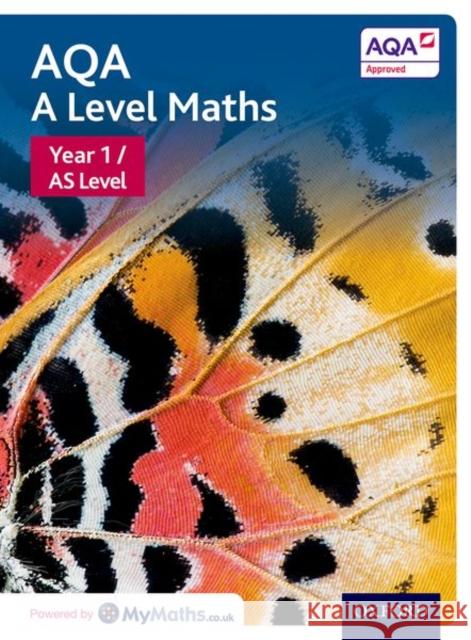 AQA A Level Maths: Year 1 / AS Student Book  Bowles, David|||Jefferson, Brian|||Mullan, Eddie 9780198412953