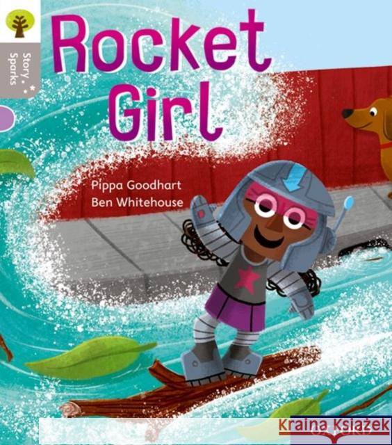 Oxford Reading Tree Story Sparks: Oxford Level 1: Rocket Girl Goodhart, Pippa 9780198414742