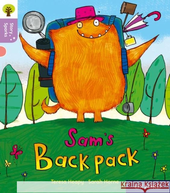 Oxford Reading Tree Story Sparks: Oxford Level 1+: Sam's Backpack Heapy, Teresa 9780198414810 Oxford University Press