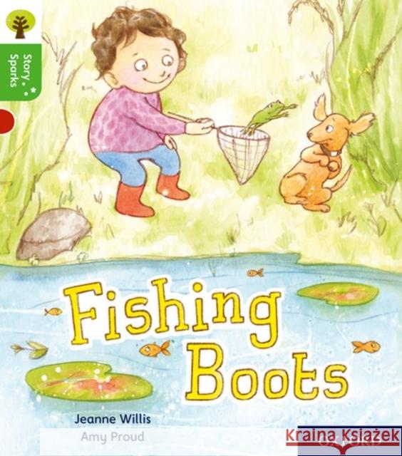 Oxford Reading Tree Story Sparks: Oxford Level 2: Fishing Boots Willis, Jeanne 9780198414933 Oxford University Press
