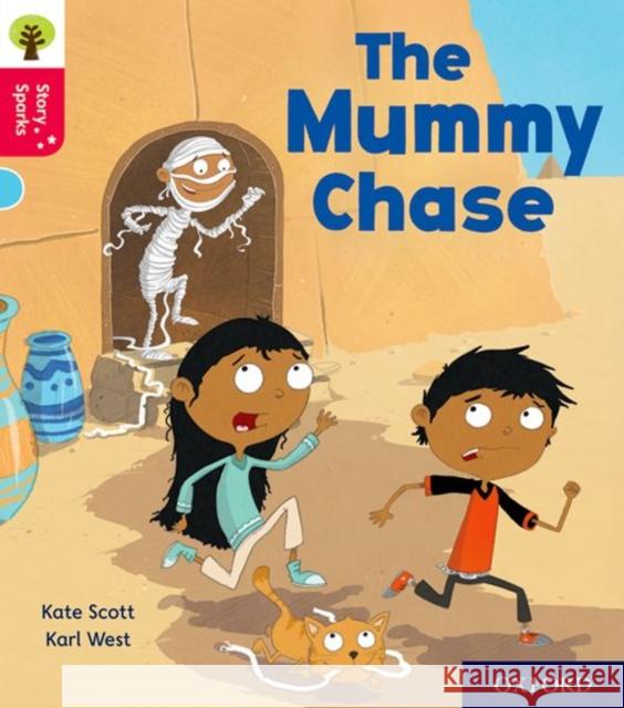 Oxford Reading Tree Story Sparks: Oxford Level 4: The Mummy Chase Scott, Kate 9780198415053 Oxford University Press