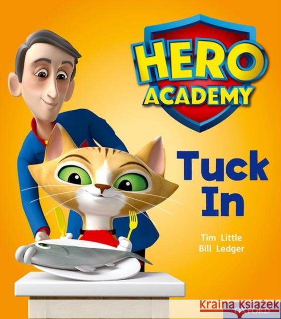 Hero Academy: Oxford Level 1+, Pink Book Band: Tuck In Tim Little Bill Ledger  9780198415916 Oxford University Press