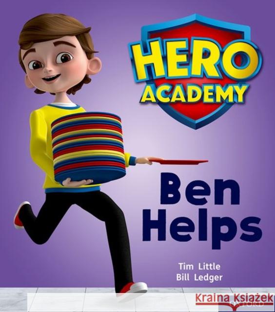 Hero Academy: Oxford Level 1+, Pink Book Band: Ben Helps Tim Little Bill Ledger  9780198415947 Oxford University Press