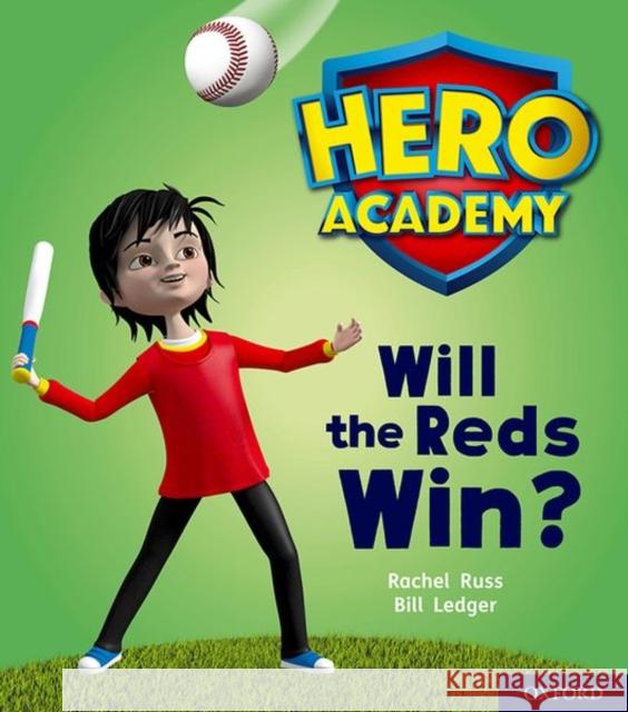 Hero Academy: Oxford Level 2, Red Book Band: Will the Reds Win? Rachel Little Bill Russ  9780198415985