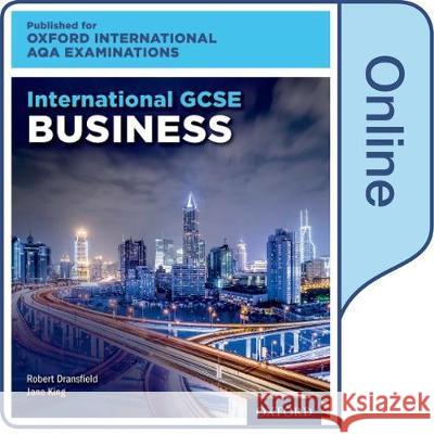 International GCSE Business for Oxford International AQA Examinations Dransfield, Robert, King, Jane 9780198417262 