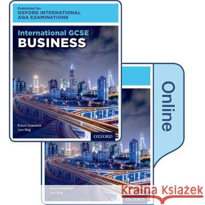 International GCSE Business for Oxford International AQA Examinations: Print & Online Textbook Pack Robert Dransfield Jane King  9780198417293 Oxford University Press