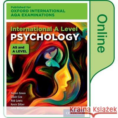 International A Level Psychology for Oxford International AQA Examinations: Online Textbook Willerton, Julia, Green, Simon, Cox, David 9780198417569