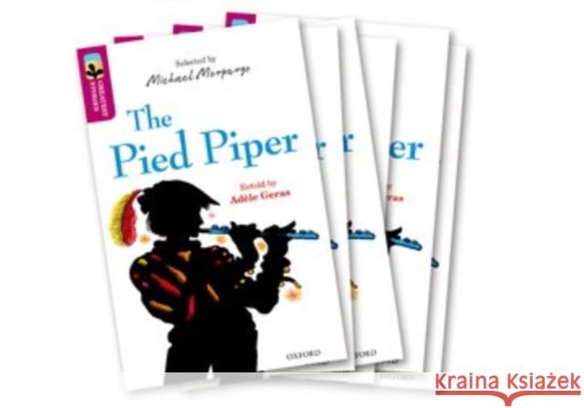 Oxford Reading Tree TreeTops Greatest Stories: Oxford Level 10: The Pied Piper Pack 6 Geras, Adèle 9780198418542