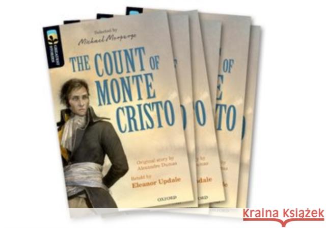 Oxford Reading Tree TreeTops Greatest Stories: Oxford Level 20: The Count of Monte Cristo Pack 6 Updale, Eleanor, Dumas, Alexandre 9780198418818 