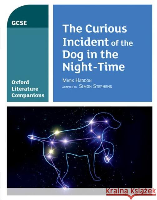 Oxford Literature Companions: The Curious Incident of the Dog in the Night-time Buckroyd, Peter 9780198419518 Oxford University Press