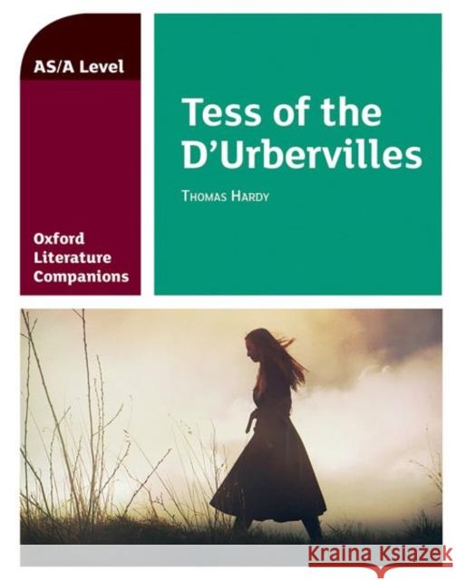 Oxford Literature Companions: Tess of the D'Urbervilles Fielder, Su 9780198419556