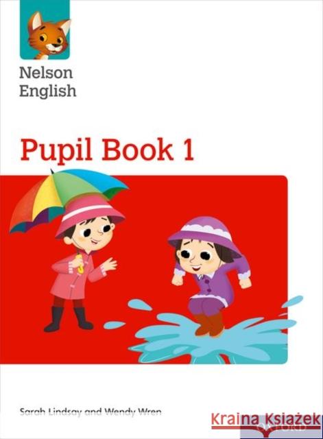 Nelson English: Year 1/Primary 2: Pupil Book 1 Lindsay, Sarah, Wren, Wendy 9780198419761 