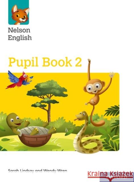 Nelson English: Year 2/Primary 3: Pupil Book 2 Sarah Lindsay Wendy Wren  9780198419785 Oxford University Press