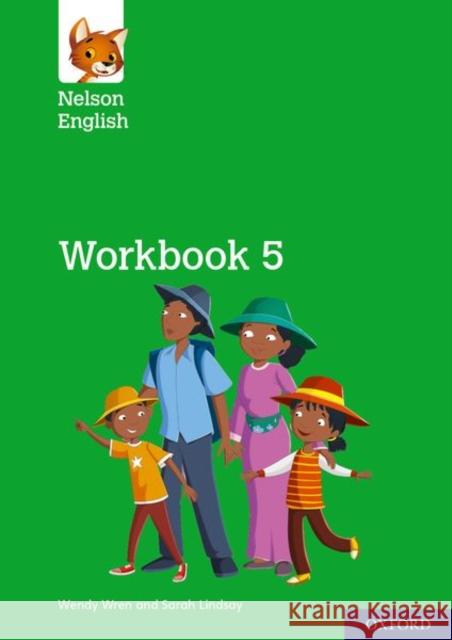 Nelson English: Year 5/Primary 6: Workbook 5 Wren, Wendy, Lindsay, Sarah 9780198419921 Oxford University Press