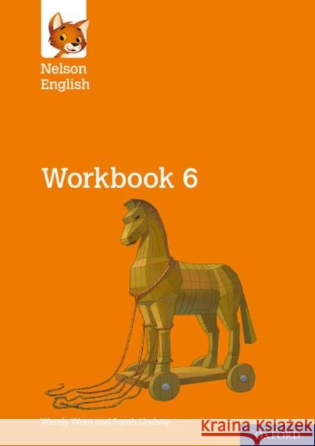 Nelson English: Year 6/Primary 7: Workbook 6 Wren, Wendy, Lindsay, Sarah 9780198419938 Oxford University Press