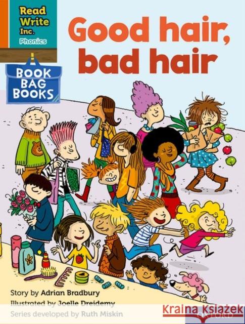 Read Write Inc. Phonics: Orange Set 4 Book Bag Book 9 Good hair, bad hair Adrian Bradbury JoA