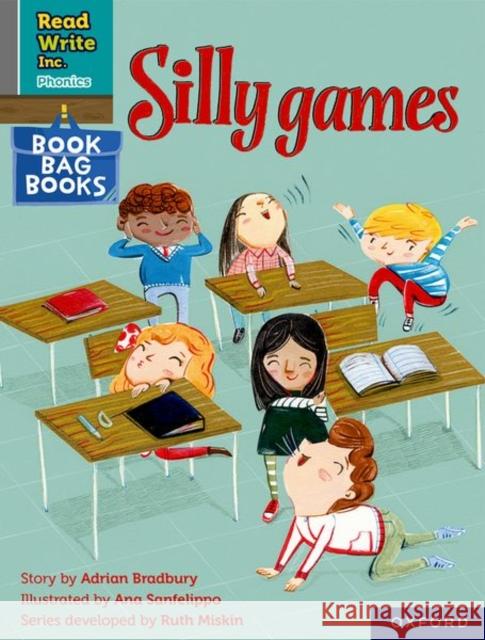 Read Write Inc. Phonics: Grey Set 7 Book Bag Book 5 Silly games Adrian Bradbury Ana Sanfelipppo  9780198420767 Oxford University Press