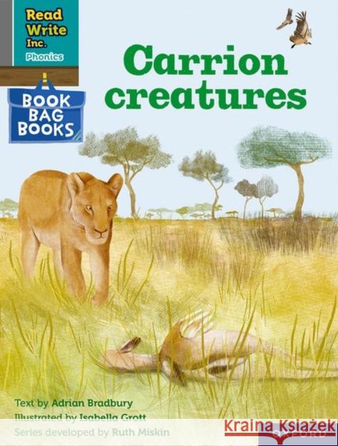 Read Write Inc. Phonics: Grey Set 7 Book Bag Book 10 Carrion creatures Adrian Bradbury Isabella Grott  9780198420811 Oxford University Press