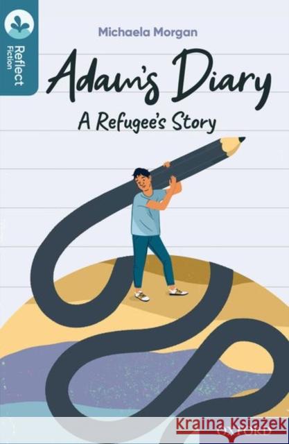 Oxford Reading Tree TreeTops Reflect: Oxford Level 19: Adam's Diary Michaela Morgan Cathy Brett Nikki Gamble 9780198421290 Oxford University Press