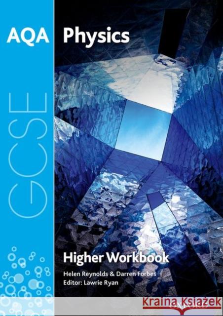 AQA GCSE Physics Workbook: Higher Forbes, Darren 9780198421696