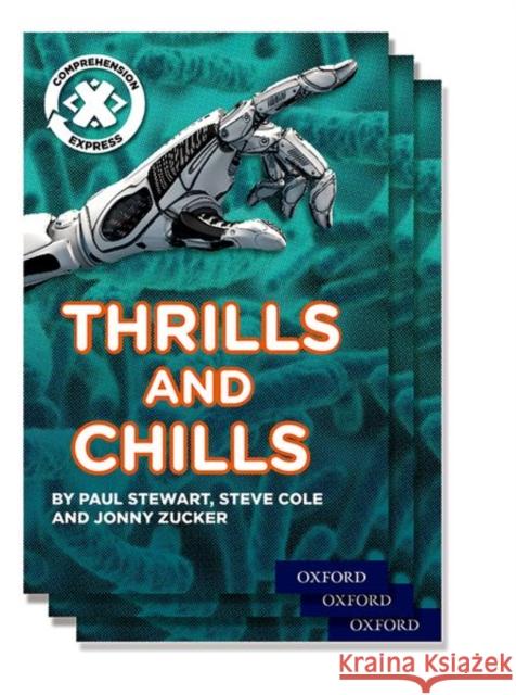 Project X Comprehension Express: Stage 3: Thrills and Chills Pack of 6  Zucker, Jonny|||Stewart, Paul|||Cole, Steve 9780198422686 Project X Comprehension Express