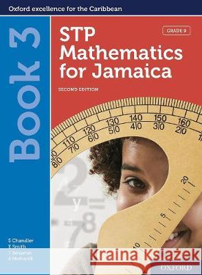 STP Mathematics for Jamaica: Second Edition Grade 9 Sue Chandler Dr Tamika Benjamin Ava Mothersill 9780198426424 Oxford University Press