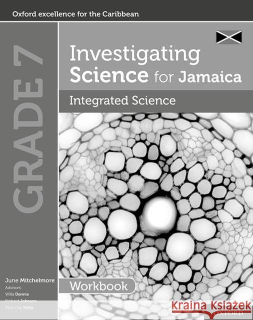 Investigating Science for Jamaica: Integrated Science Workbook: Grade 7 Mitchelmore, June 9780198426868 