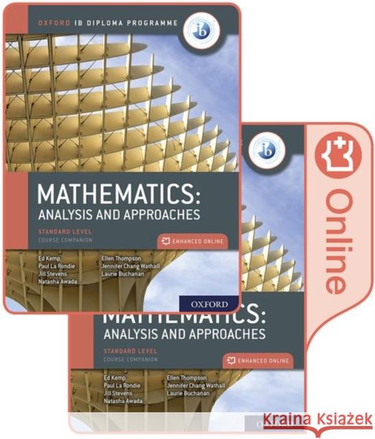 Oxford Ib Diploma Programme Ib Mathematics: Analysis and Approaches, Standard Level, Print and Enhanced Online Course Book Pack [With Access Code] La Rondie, Paul 9780198427100 Oxford University Press