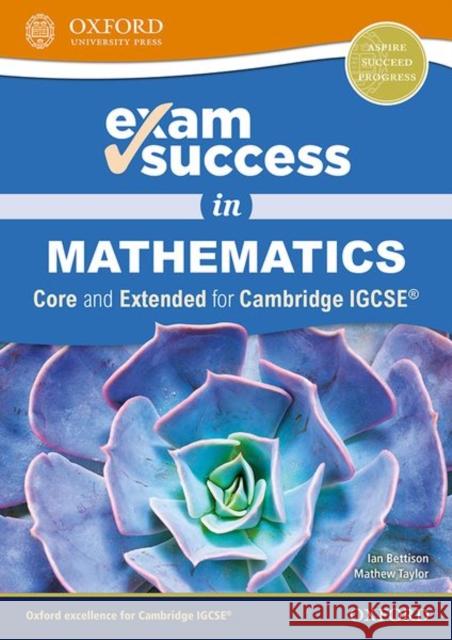 Exam Success in Mathematics for Cambridge IGCSE® (Core & Extended) Taylor, Mathew 9780198428121 Oxford University Press