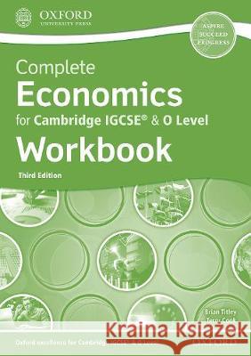 Complete Economics for Cambridge Igcserg & O Level Workbook Titley, Brian 9780198428503 Oxford University Press