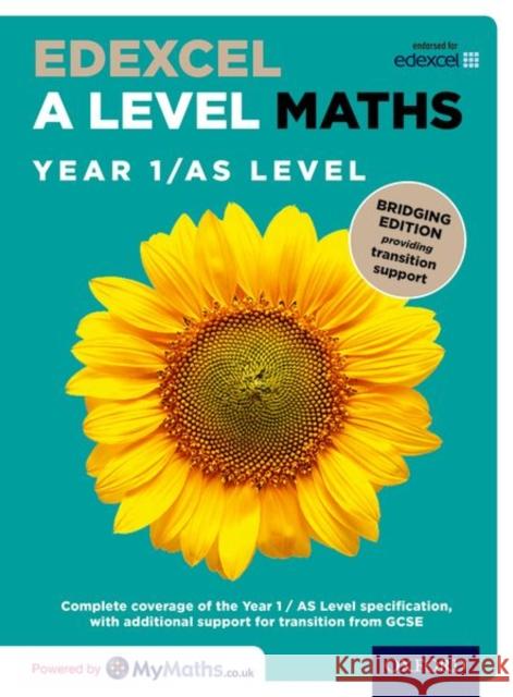 Edexcel A Level Maths: A Level: Edexcel A Level Maths Year 1 / AS Level: Bridging Edition  Bowles, David|||Jefferson, Brian|||Mullan, Eddie 9780198436386 Oxford University Press