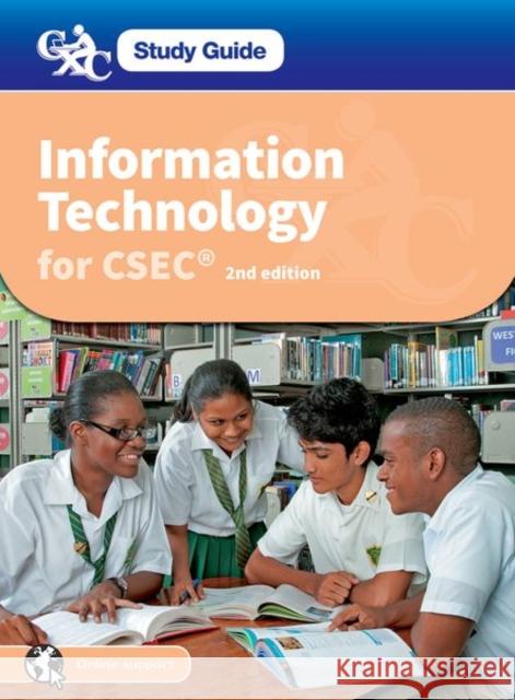 Information Technology for CSEC: CXC Study Guide: Information Technology for CSEC Alison Page Howard Lincoln Leo Cato 9780198437215 Oxford University Press