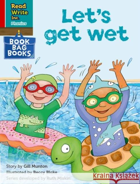 Read Write Inc. Phonics: Red Ditty Book Bag Book 1 Let's get wet Munton, Gill 9780198437680 