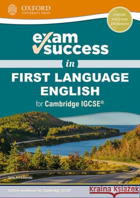 Exam Success in First Language English for Cambridge Igcserg Arredondo, Jane 9780198444664 Oxford University Press