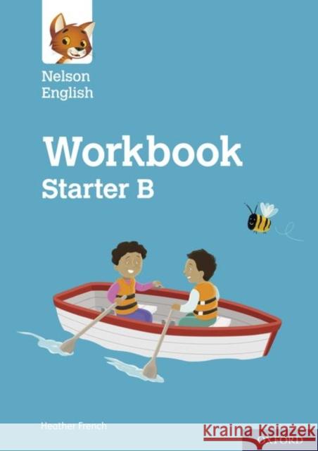 Nelson English: Starter Level Workbook B Martyn Cain Heather French  9780198445036