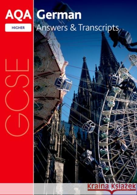 AQA GCSE German: Key Stage Four: AQA GCSE German Higher Answers & Transcripts    9780198445951 Oxford University Press