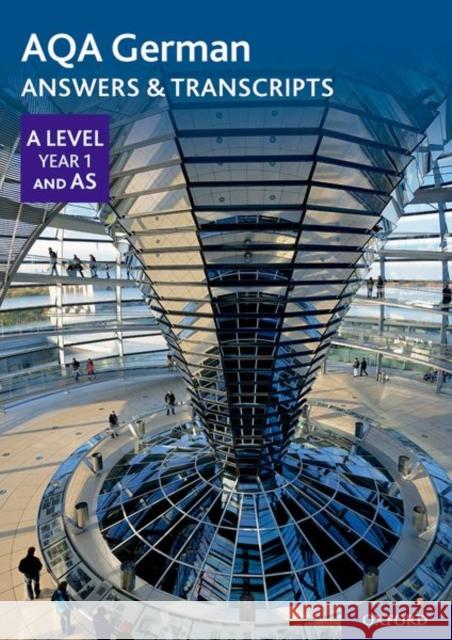 AQA A Level German: Key Stage 5: AQA A Level Year 1 and AS German Answers & Transcripts    9780198446002 Oxford University Press