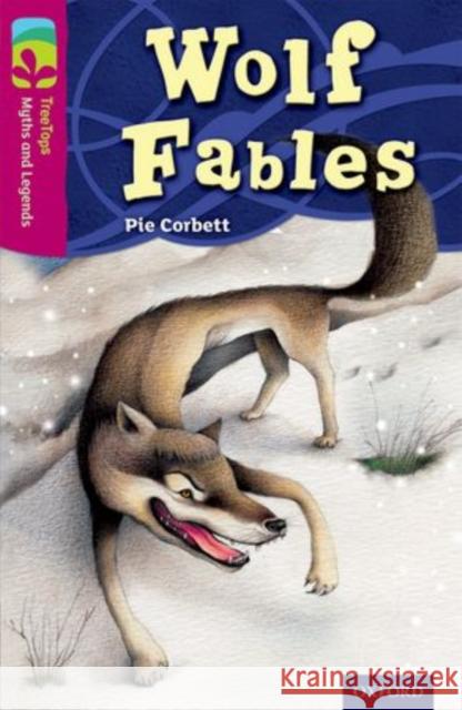 Oxford Reading Tree TreeTops Myths and Legends: Levels 10 and 11: Pack of 6 Pie Corbett Sally Prue Michaela Morgan 9780198446125 Oxford University Press