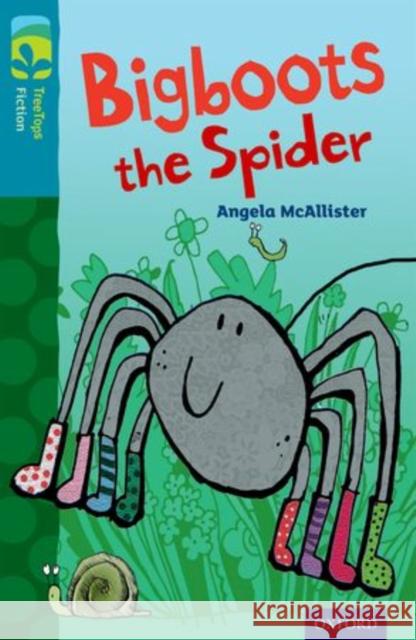 Oxford Reading Tree TreeTops Fiction: Level 9 More Pack A: Bigboots the Spider Angela McAllister Jess Mikhail  9780198447030 Oxford University Press