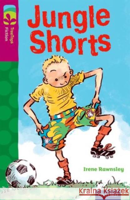 Oxford Reading Tree TreeTops Fiction: Level 10: Jungle Shorts Irene Rawnsley Tony Kerins  9780198447108