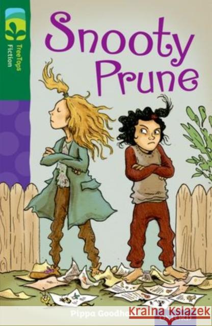 Oxford Reading Tree TreeTops Fiction: Level 12 More Pack A: Snooty Prune Pippa Goodhart 9780198447702
