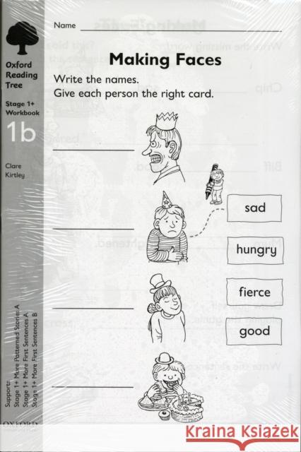 Oxford Reading Tree: Stage 1+: Workbooks: Workbook 1B (pack Clare Kirtley 9780198456131 0