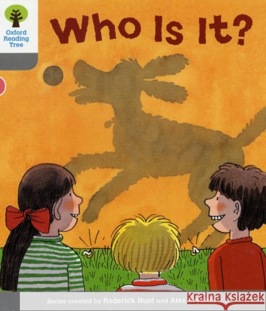 Oxford Reading Tree: Level 1: First Words: Who Is It? Hunt, Roderick|||Page, Thelma 9780198480457 Oxford University Press