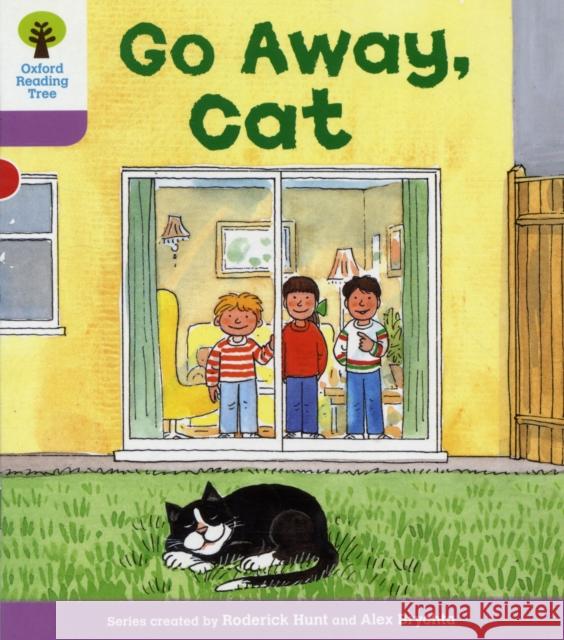 Oxford Reading Tree: Level 1+: More First Sentences A: Go Away Cat Roderick Hunt 9780198480730