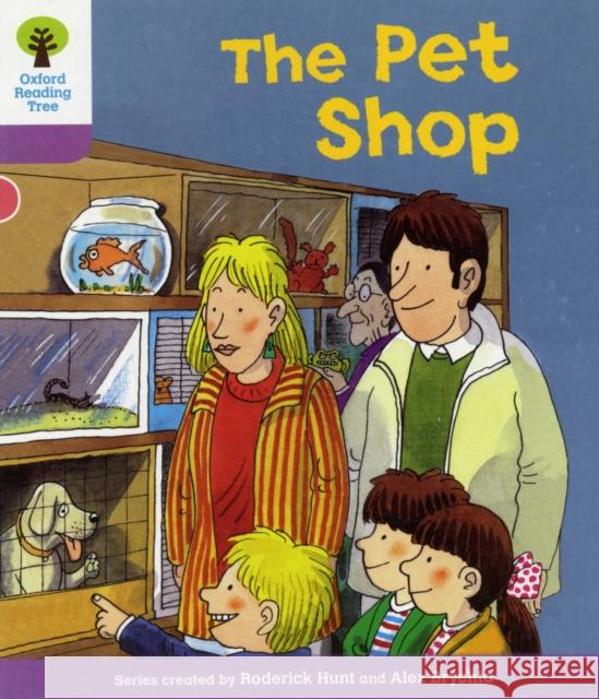 Oxford Reading Tree: Level 1+: Patterned Stories: Pet Shop Hunt, Roderick|||Howell, Gill 9780198481041 Oxford University Press
