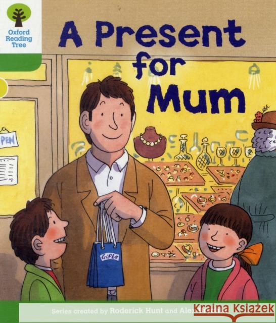 Oxford Reading Tree: Level 2: First Sentences: A Present for Mum Hunt, Roderick|||Page, Thelma 9780198481294 Oxford University Press