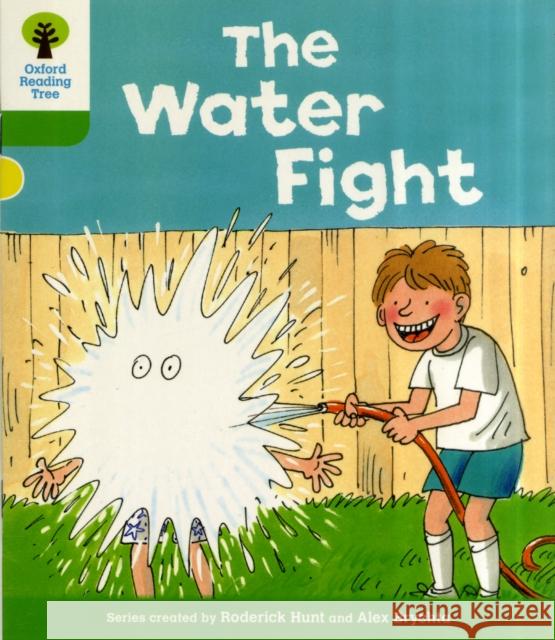 Oxford Reading Tree: Level 2: More Stories A: The Water Fight Roderick Hunt 9780198481355