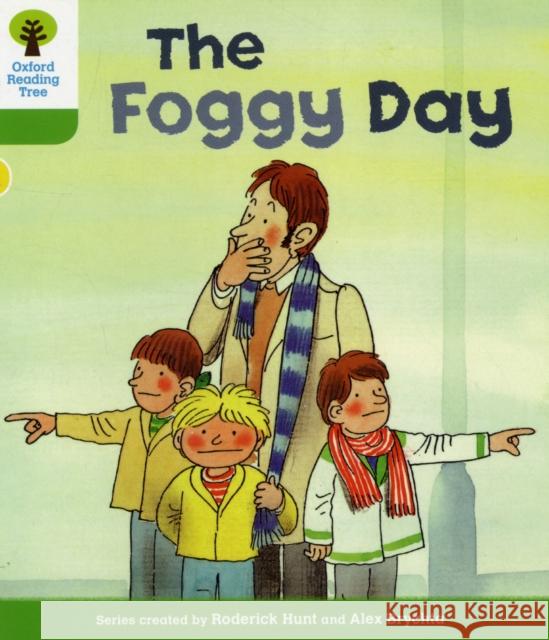 Oxford Reading Tree: Level 2: More Stories B: The Foggy Day Roderick Hunt 9780198481447