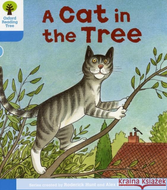 Oxford Reading Tree: Level 3: Stories: A Cat in the Tree Hunt, Roderick|||Howell, Gill 9780198481720 Oxford University Press
